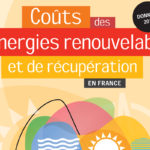 L’Ademe passe au crible le coût des énergies renouvelables